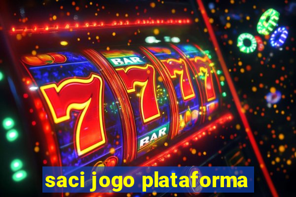 saci jogo plataforma